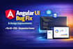 professional angular UI bug fixing and design improvements