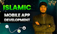 develop custom islamic mobile app ios and android quran API