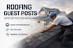 publish roofing guest posts on high authority sites