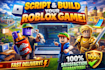 script and build your roblox game