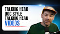 create ugc style talking head videos