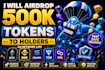 airdrop 900k tokens to targeted address on chains like eth, bnb ,solana