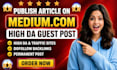 publish SEO articles on medium,com and linkedin,com premium guest post service