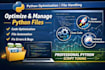 optimize and manage python files and project