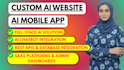 build ai website, ai mobile app, ai chatbot, full stack ai web app