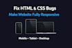 fix HTML CSS bugs and make your website responsive