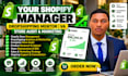 be your shopify store manager, shopify dropshipping mentor, shopify marketing