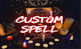cast a powerful custom spell, for any situation