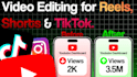 edit viral short videos for tiktok reels and youtube shorts