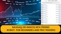 provide a professional forex trading robot for nasdaq, indices, or gold on mt4