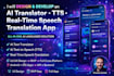 develop ai translator, text to speech, real time speech translation app