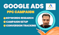 create and optimize google ads PPC campaign for more sales