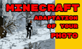 transform your photo into a unique minecraft world
