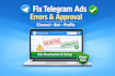 fix telegram ads approval errors and ad destination for bot and channel