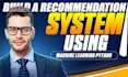 develop smart recommendation systems using machine learning in python