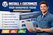 install and customize your wordpress theme professionally