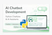 build ai chatbots and intelligent assistants using python