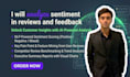 analyze sentiment in reviews and feedback