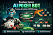 develop a custom ai poker bot, training, simulation, and gto strategy analysis