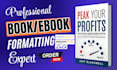 do book formatting, book publishing, ebook or print book formatting