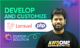 develop and customize laravel, PHP custom solution