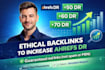 increase ahrefs domain rating DR 50 DR 70 with quality seo backlinks