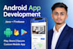 develop a professional android app using java and firebase