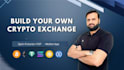 develop crypto exchange website and mobile apps