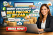 do shopify and woocommerce bulk product upload, product listing