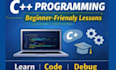 create beginner friendly c plus plus programs and debug code