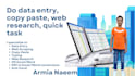 do data entry, copy paste, web research, quick task