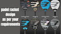 padel racket design as per your requirements