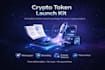 do a complete launch kit and crypto kickstart