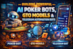 develop ai poker bots, gto models and telegram automation bots