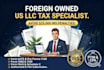 file form 5472 1120 for your foreign owned US llc
