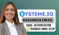 fix systeme io email deliverability, setup business email and authentication