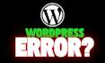 fix wordpress errors, bugs and critical issues fast
