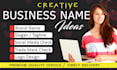 create a unique business name and catchy slogan expert help