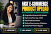 do ecommerce product uploading and SEO product listing product listing product