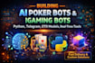 develop ai poker bots, igaming websites, python bots, and telegram bots