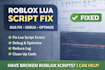 debug and optimize roblox lua scripts