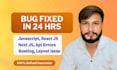 fix your react or next js bug within 24 hours guaranteed