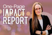 design a one page impact report for your stakeholders