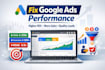 fix and optimize your google ads to improve conversions and ROI