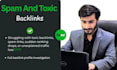 remove spam and toxic backlinks using disavow file