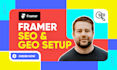 set up framer SEO, GEO, and ai search optimization