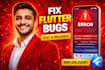 fix flutter app bugs, crashes, and red screen errors