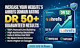 increase domain rating increase ahrefs dr 50 plus