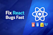 fix bugs and issues in your react application