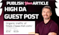 publish SEO articles on high da guest post backlinks premium guest post service
